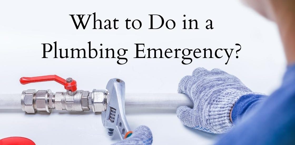 What to Do in a Plumbing Emergency