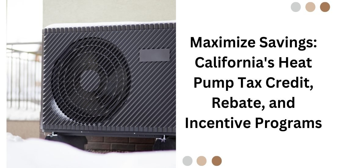 Heat Pump Tax Credit, Rebate, and Incentive Programs